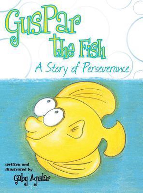 Guspar the Fish A Story of Perseverance