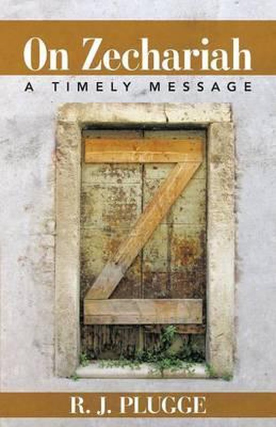On Zechariah A Timely Message