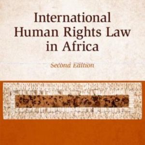 ISBN International Human Rights Law in Africa, Anglais, Couverture rigide, 664 pages ISBN International Human Rights Law in Africa, Anglais, Couverture rigide, 664 pages