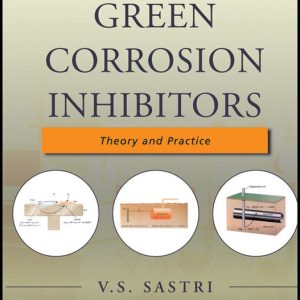 Green Corrosion Inhibitors Théorie et pratique Green Corrosion Inhibitors Théorie et pratique