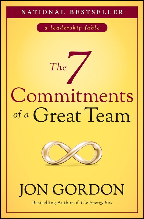 Jon Gordon-The 7 Commitments of a Great Team