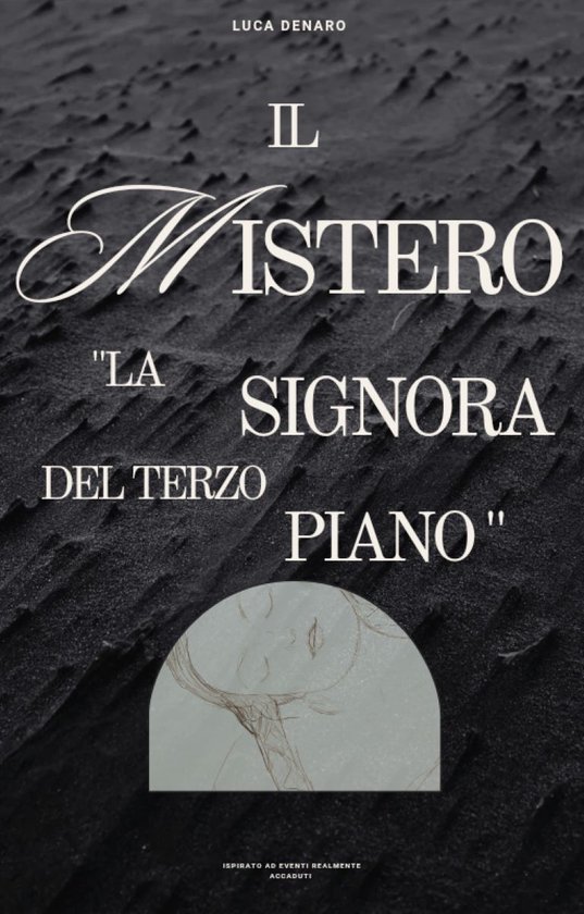 "IL MISTERO. LA SIGNORA DEL TERZO PIANO"Ebook