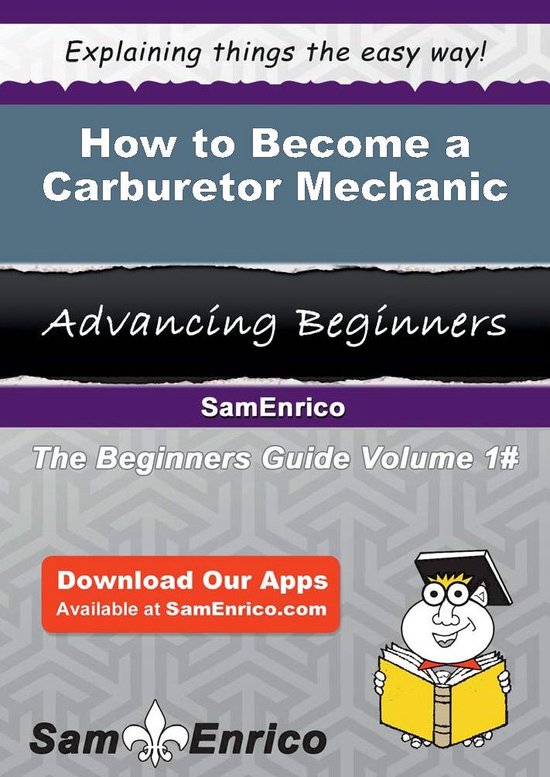 How to Become a Carburetor MechanicEbook How to Become a Carburetor Mechanic