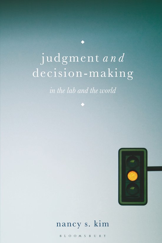 Judgment and Decision Making In the Lab and the World