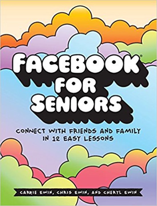 ISBN Facebook for Seniors, Livre broché, 332 pages Connect With Friends and Family in 12 Easy Lessons