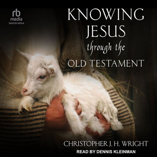 Knowing Jesus Through the Old TestamentLivre audio
