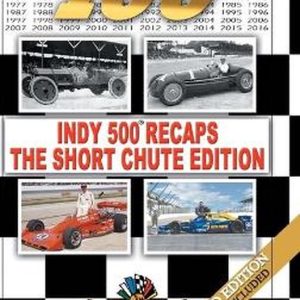 Indy 500 Recaps-The Short Chute Edition The Short Chute Edition Indy 500 Recaps-The Short Chute Edition The Short Chute Edition