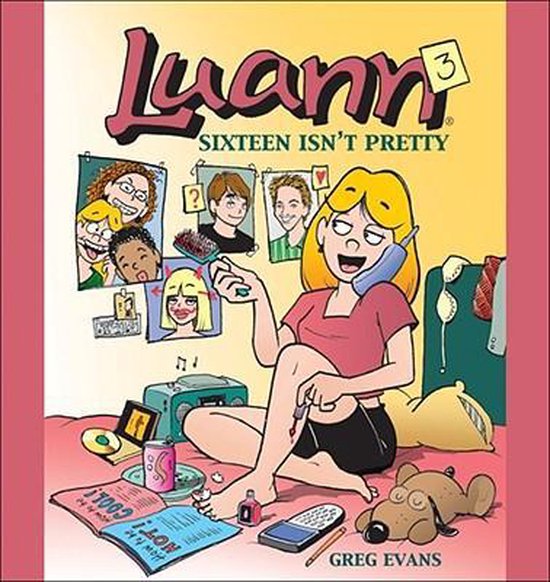 Luann 3 Sixteen Isn't Pretty
