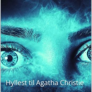 Hyllest til Agatha Christie – Noe dukker opp fra tåkenEbook Hyllest til Agatha Christie – Noe dukker opp fra tåkenEbook