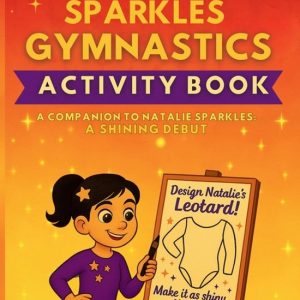 Natalie Sparkles Gymnastics Activity Book Natalie Sparkles Gymnastics Activity Book