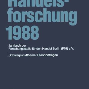 Handelsforschung 1988 Schwerpunktthema: Standortfragen Handelsforschung 1988 Schwerpunktthema: Standortfragen