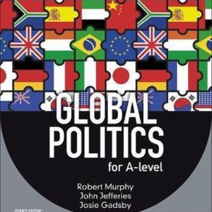 Global Politics for A-level Global Politics for A-level
