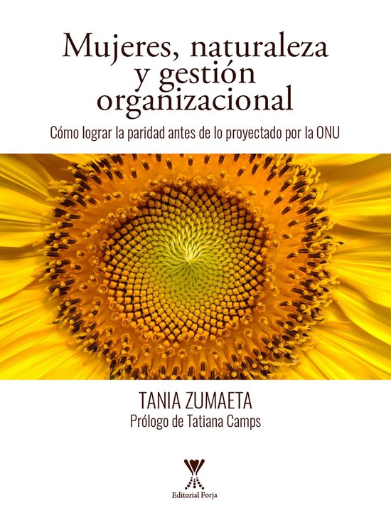 Mujeres, naturaleza y gestión organizacionalEbook Cómo lograr la paridad antes de lo proyectado por la ONU