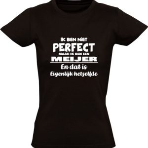 Je ne suis pas parfait T-shirt femme Meijer | nom de famille | anniversaire | anniversaire | Nom | drôle | Noir Je ne suis pas parfait T-shirt femme Meijer | nom de famille | anniversaire | anniversaire | Nom | drôle | Noir