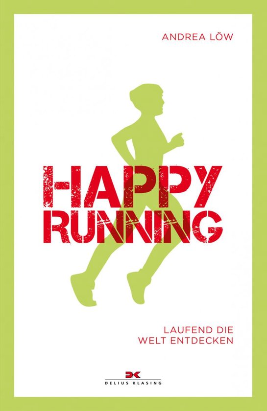 Happy RunningEbook Laufend die Welt entdecken