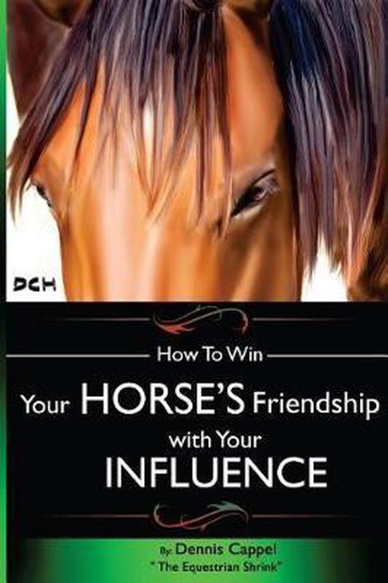 How To Win Your Horse's Friendship with Your Influence Comment gagner l'amitié de votre cheval grâce à votre influence