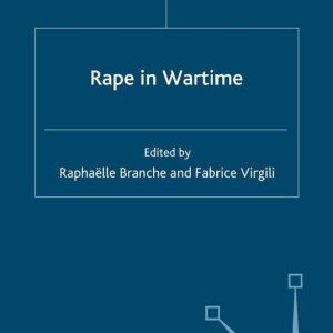 Genders and Sexualities in History – Rape in WartimeEbook Genders and Sexualities in History – Rape in WartimeEbook