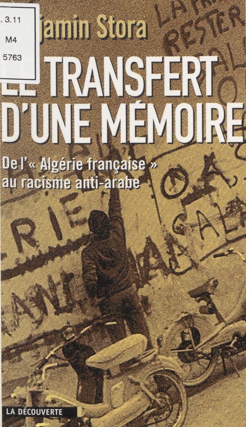 Le transfert d'une mémoireEbook De l'Algérie française au racisme anti-arabe