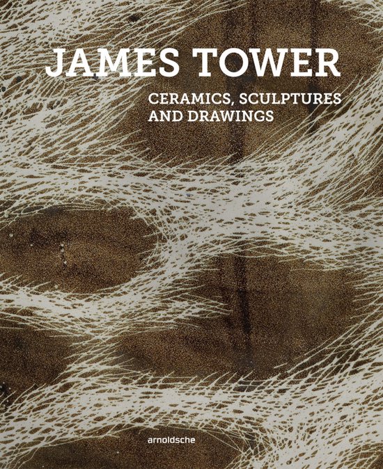James Tower Céramiques, sculptures et dessins