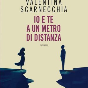 Io e te a un metro di distanzaEbook Io e te a un metro di distanzaEbook