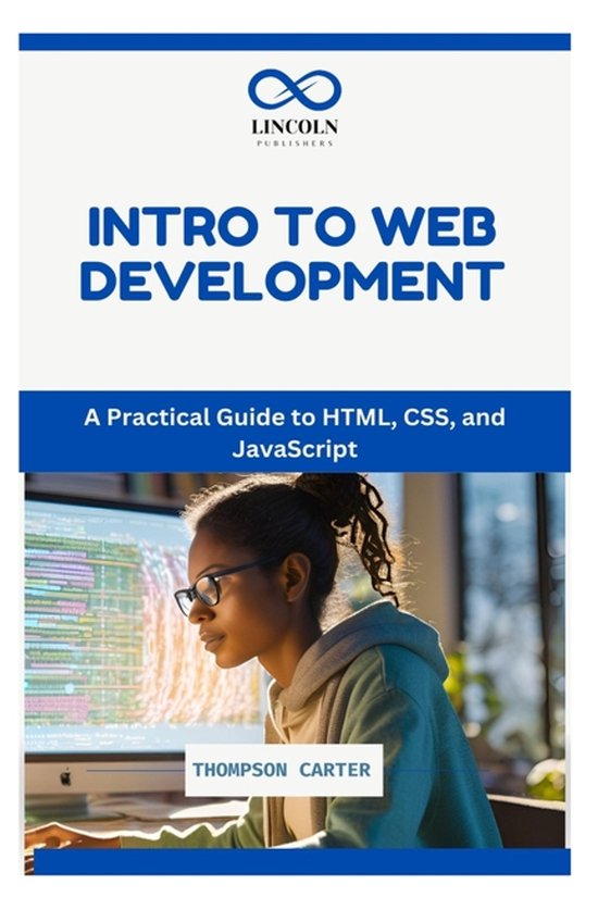 Intro to Web Development Un Guide pratique sur HTML, CSS et JavaScript