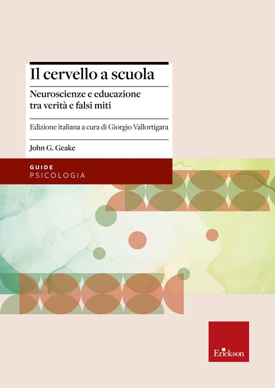 Il cervello a scuolaEbook Neuroscienze e educazione tra verità e falsi miti