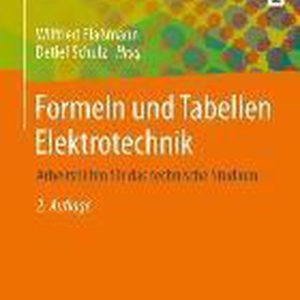 Formeln und Tabellen Elektrotechnik Arbeitshilfen für das technische Studium Formeln und Tabellen Elektrotechnik Arbeitshilfen für das technische Studium