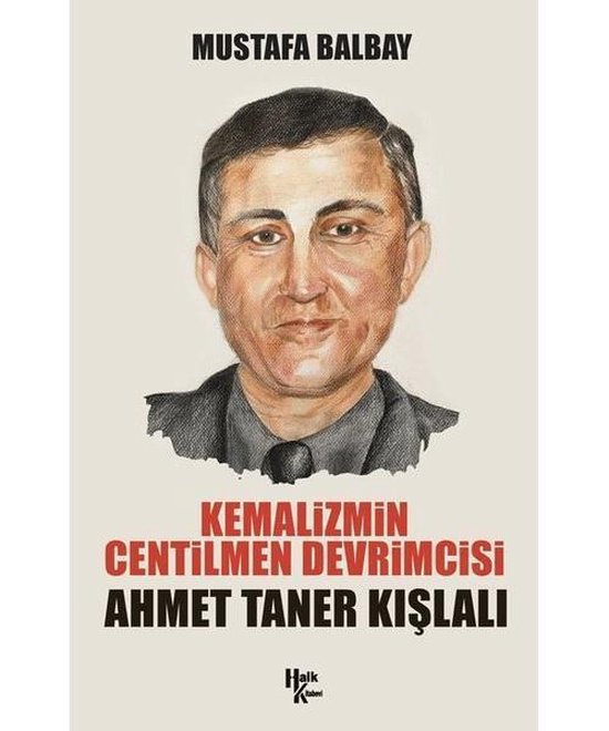Kemalizmin Centilmen Devrimcisi: Ahmet Taner Kışlalı