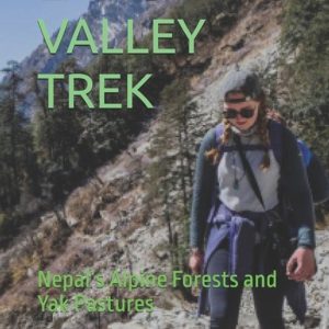 Langtang Valley Trek Nepal’s Alpine Forests and Yak Pastures Langtang Valley Trek Nepal’s Alpine Forests and Yak Pastures