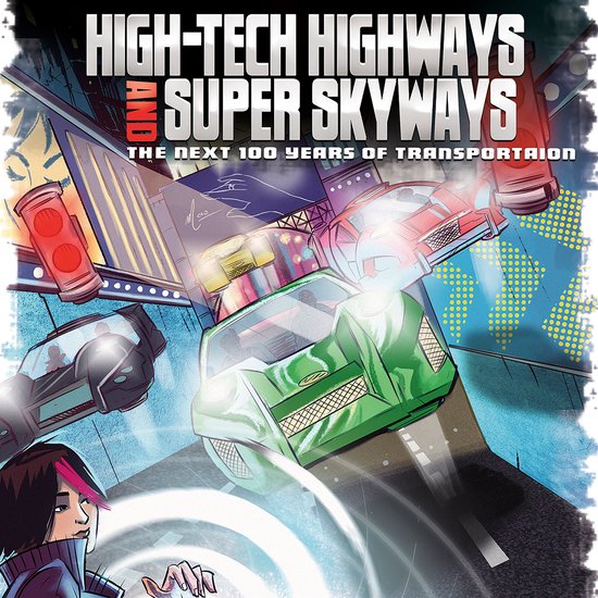 High-Tech Highways and Super SkywaysLivre audio The Next 100 Years of Transportation