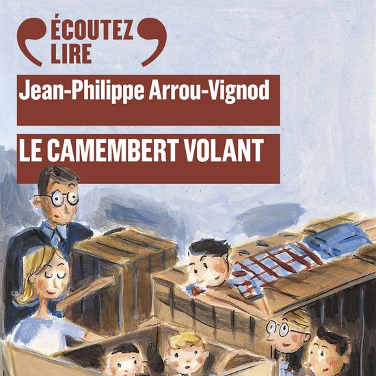 Histoires des Jean-Quelque-Chose (Tome 2) - Le camembert volantLivre audio