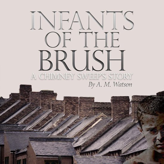 Infants of the BrushLivre audio A Chimney Sweep’s Story Infants of the BrushLivre audio A Chimney Sweep’s Story