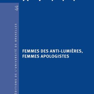 Femmes des anti-Lumières, femmes apologistesEbook Histoire littéraire Femmes des anti-Lumières, femmes apologistesEbook Histoire littéraire