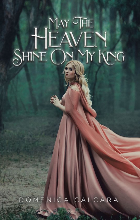 May The Heaven Shine On My KingEbook