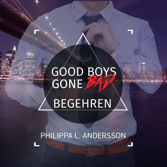 Good Boys Gone Bad - BegehrenLivre audio