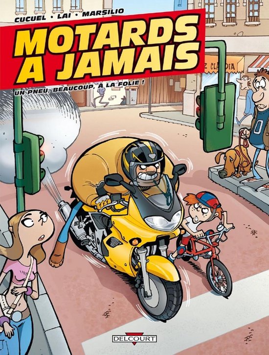 Motards à jamais - Motards à jamais T01 - Un pneu, beaucoup, à la folie !Ebook Un pneu, beaucoup, à la folie !