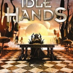 Hachette UK Idle Hands, Anglais, Couverture rigide, 400 pages The Factory Trilogy Book 2 Hachette UK Idle Hands, Anglais, Couverture rigide, 400 pages The Factory Trilogy Book 2