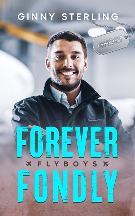 Flyboys- Forever Fondly An Instalove/Second Chance Romance