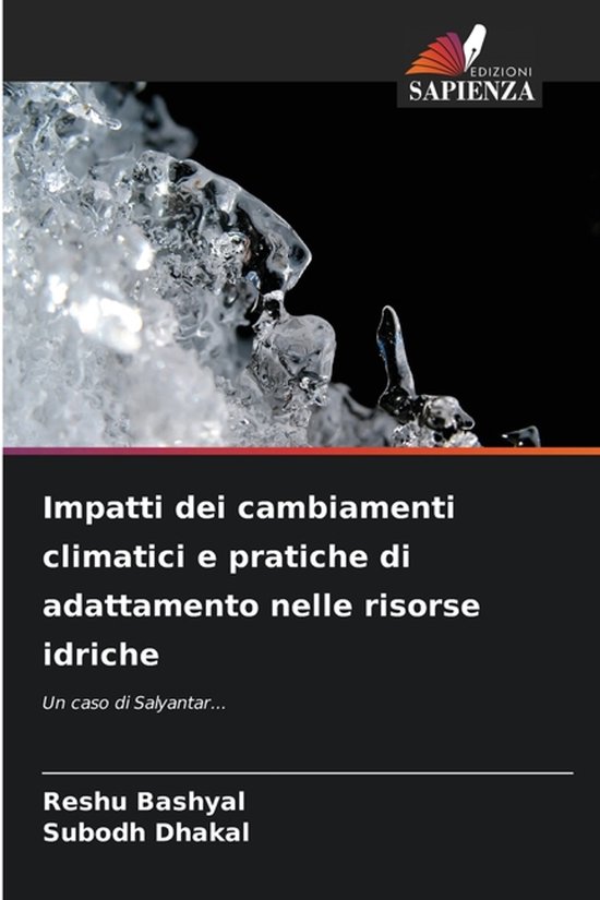 Impatti dei cambiamenti climatici e pratiche di adattamento nelle risorse idriche Un caso di Salyantar...