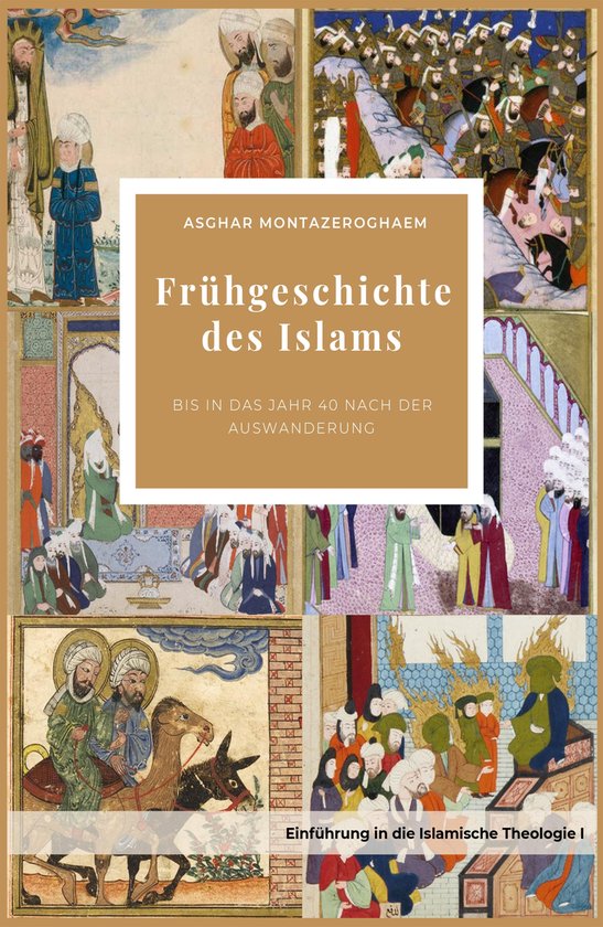 Frühgeschichte des IslamsEbook bis in das Jahr 40 nach der Auswanderung
