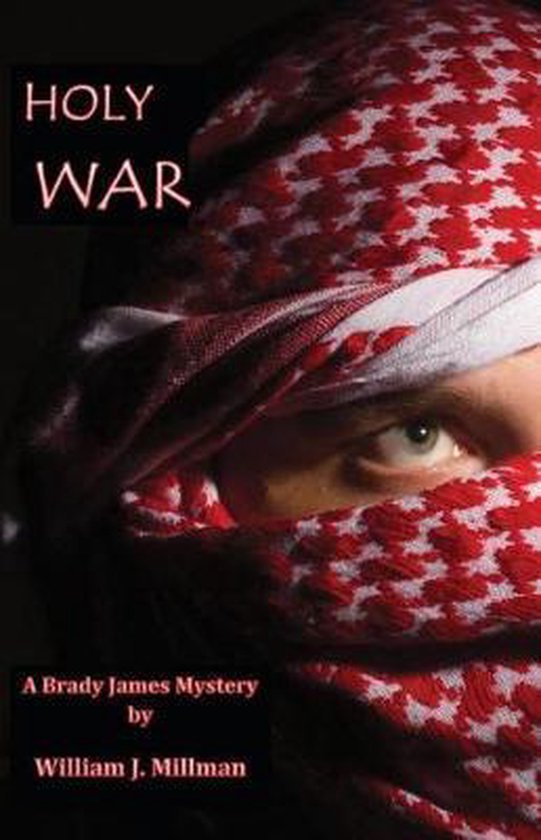 Holy War A Brady James Mystery