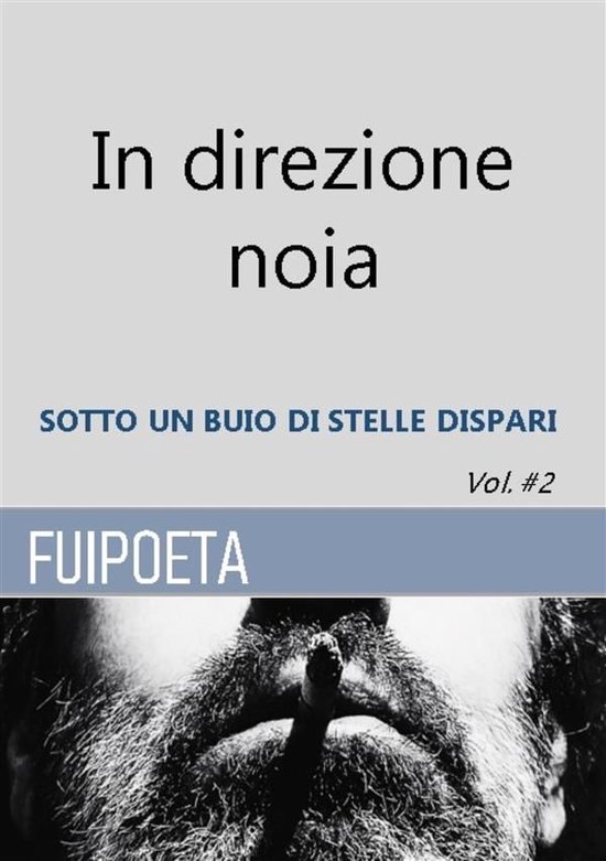 In direzione noia 2 - In direzione noia vol.#2Ebook Sotto un buio di stelle dispari