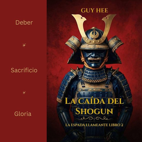 La Caída del Shogun - La Espada Llameante Libro 2Livre audio Un thriller histórico de samuráis