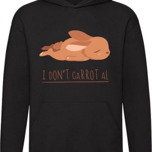 Lapin Je n’ai pas déjà de carotte Sweat à capuche – carotte – mignon – jeu de mots – animaux – langue – anglais – humour – drôle Lapin Je n’ai pas déjà de carotte Sweat à capuche – carotte – mignon – jeu de mots – animaux – langue – anglais – humour – drôle