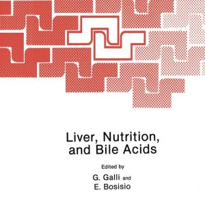 Liver, Nutrition, and Bile Acids Liver, Nutrition, and Bile Acids