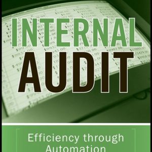 IIA (Institute of Internal Auditors) Series 11 – Internal AuditEbook Efficiency Through Automation IIA (Institute of Internal Auditors) Series 11 – Internal AuditEbook Efficiency Through Automation