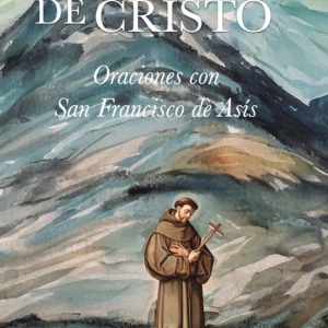 Imitación de Cristo Oraciones con San Francisco de Asís Imitación de Cristo Oraciones con San Francisco de Asís