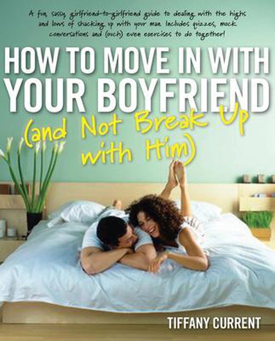 How To Move In With Your Boyfriend (And Not Break Up with Him)