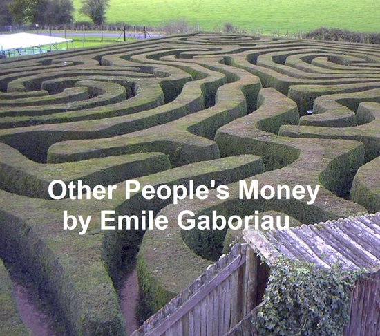 Other People's Money, in English translation, both volumes in a single fileEbook