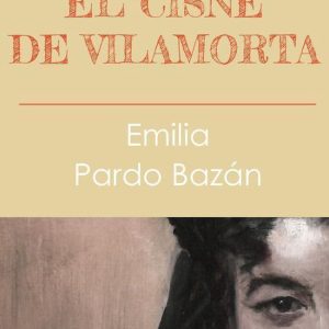 Imprescindibles de la literatura castellana – El cisne de VilamortaEbook Imprescindibles de la literatura castellana – El cisne de VilamortaEbook